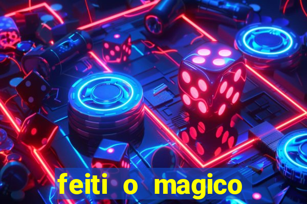 feiti o magico manga ler online